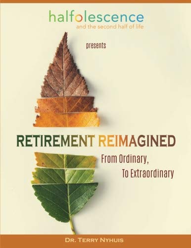 Retirement Reimagined: From Ordinary to Extraordinary Psychology