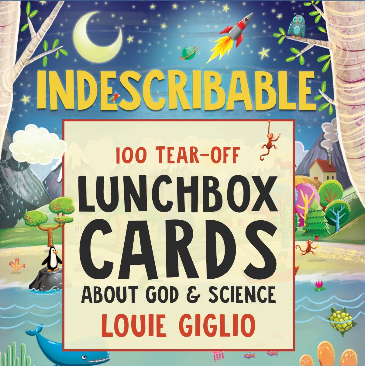 Indescribable: 100 Tear-off Lunchbox Notes About God and Science Study Guides