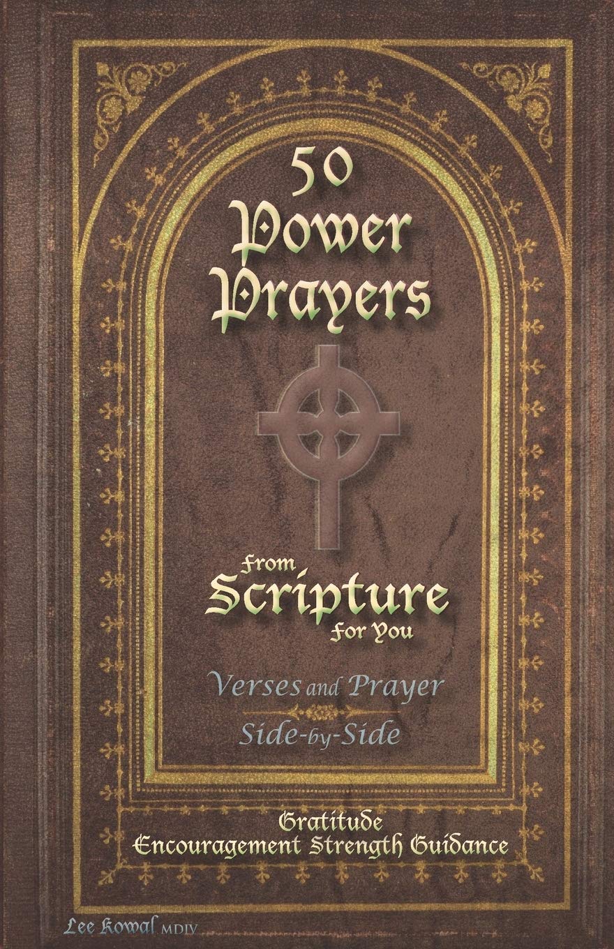 50 POWER PRAYERS from SCRIPTURE for YOU - Verses and Prayer Side-By-Side: Gratitude Encouragement Strength Guidance (Classic Cover with Cross) Social Sciences