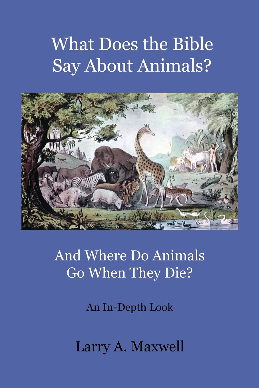 What Does the Bible Say About Animals? And Where Do Animals Go When They Die? Mathematics