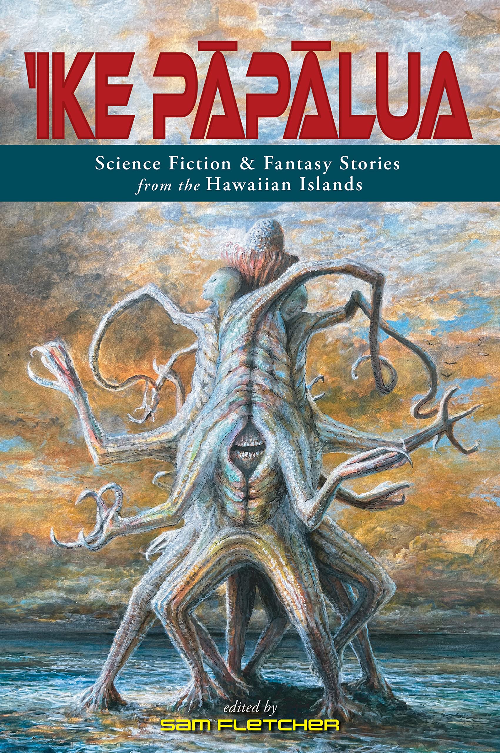'Ike Pāpālua: Science Fiction & Fantasy Stories from the Hawaiian Islands Books