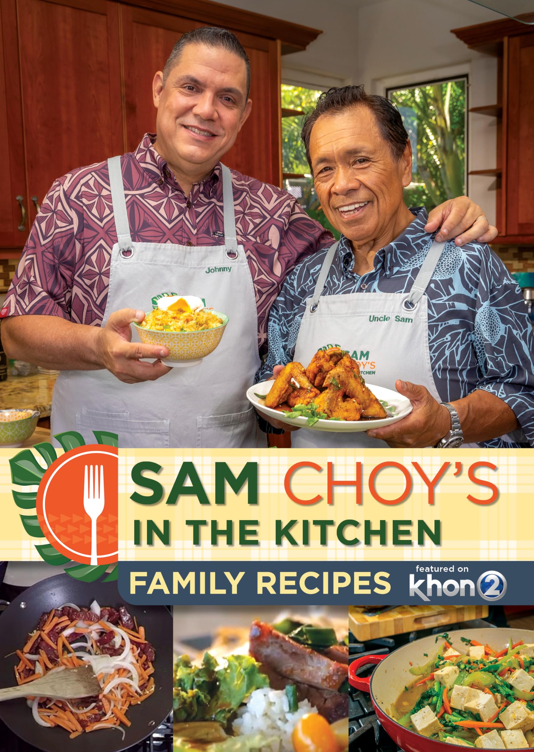 Sam Choy's in the Kitchen: Family Recipes Featured on Khon2 Cooking & Enjoying