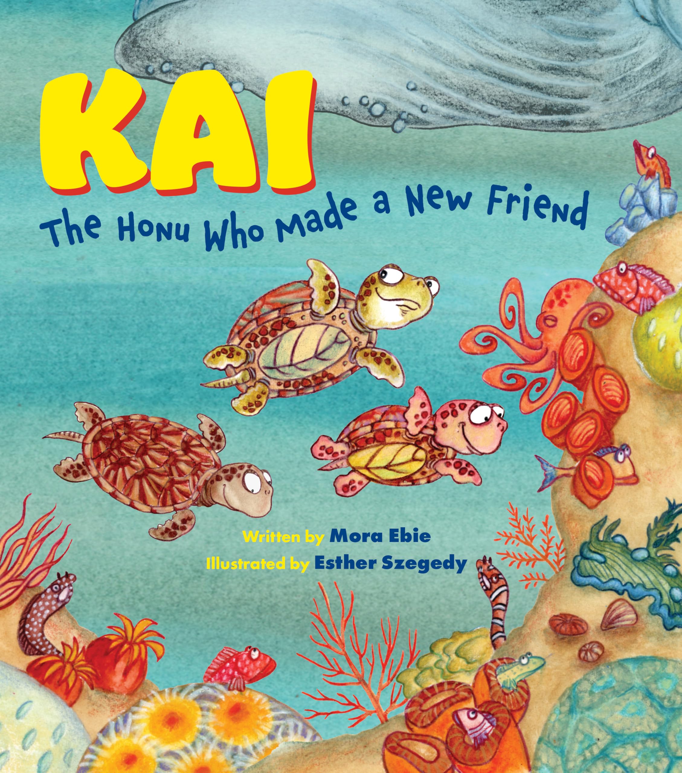 Kai the Honu Who Made a New Friend Non-fiction