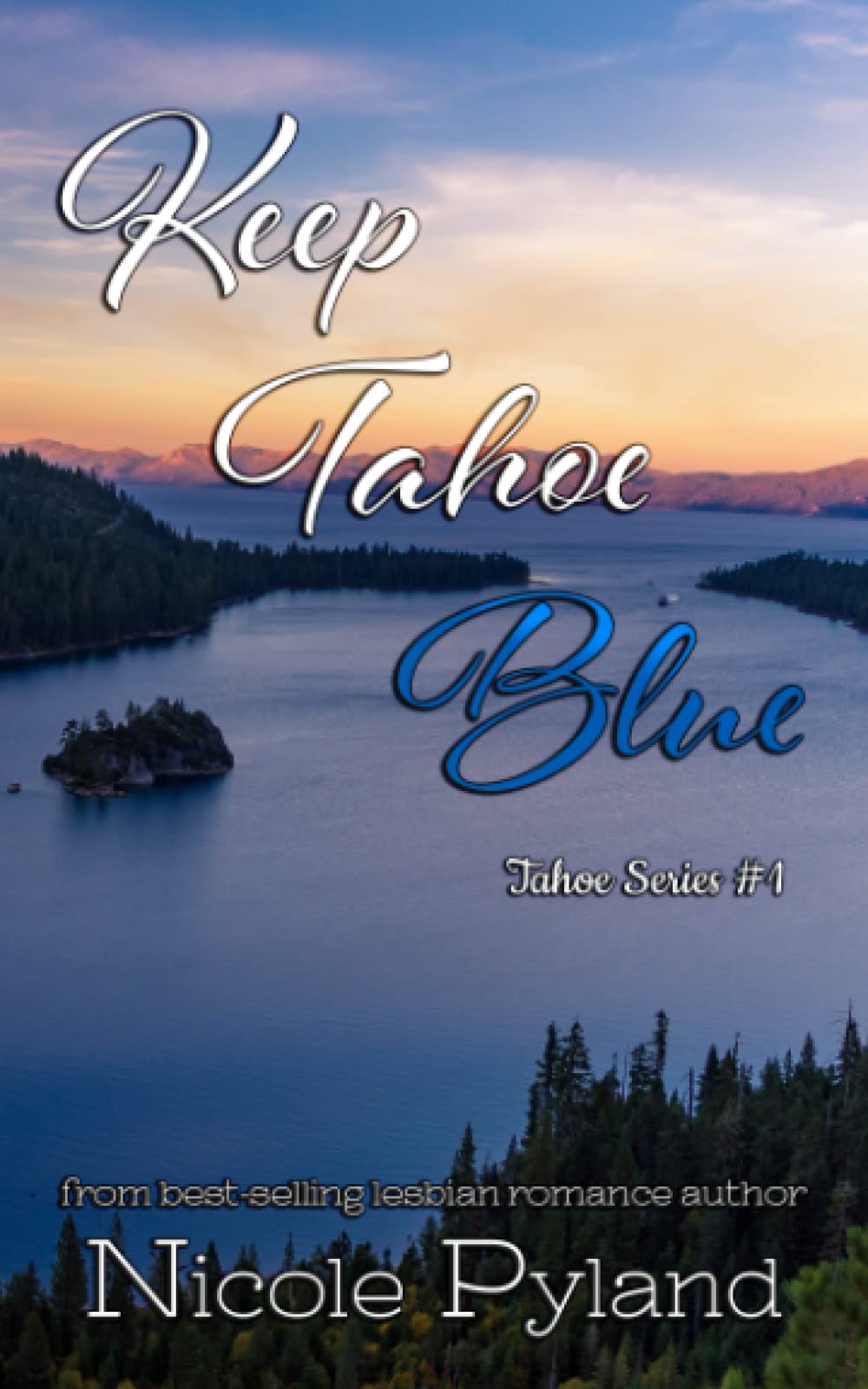 Keep Tahoe Blue (Tahoe Series, Band 1) LGBTQ+
