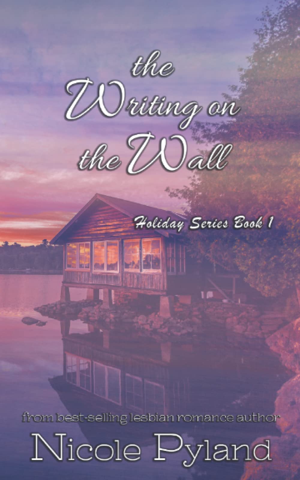 The Writing on the Wall (Holiday Series, Band 1) LGBTQ+