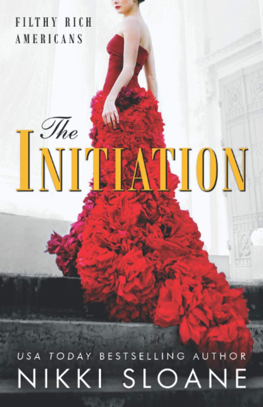The Initiation (Filthy Rich Americans, Band 1) Contemporary literature