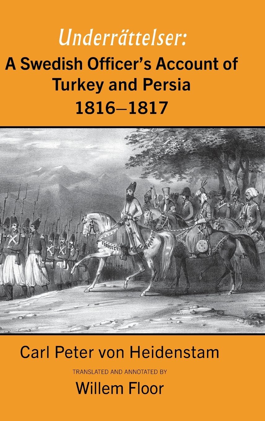 A Swedish Officer's Account of Turkey and Persia, 1816-1817 Social Sciences