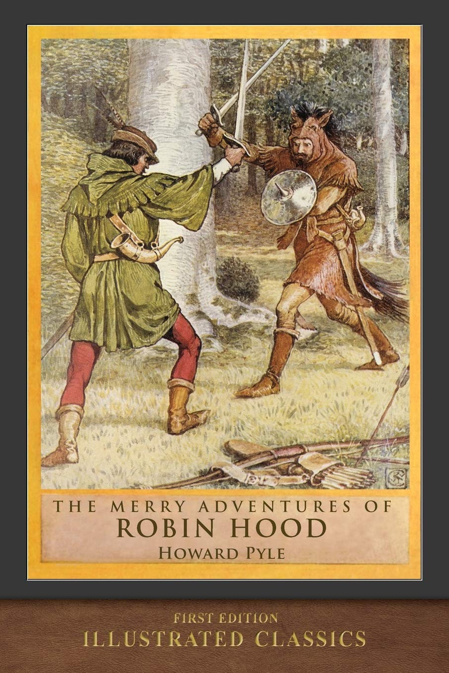 The Merry Adventures of Robin Hood (First Edition): Illustrated Classics Classics