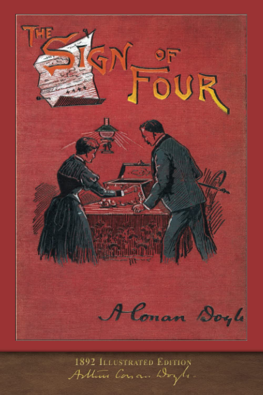 The Sign of Four (1892 Illustrated Edition): 100th Anniversary Collection Essays & Short Stories