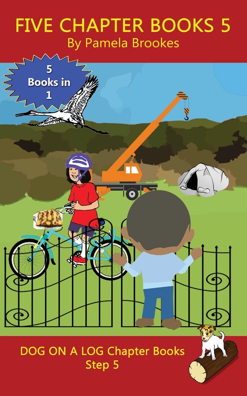 Five Chapter Books 5: Systematic Decodable Books for Phonics Readers and Folks with a Dyslexic Learning Style: Sound-Out Phonics Books Help Developing ... ON A LOG Chapter Book Collections, Band 5) Novels & Short Stories