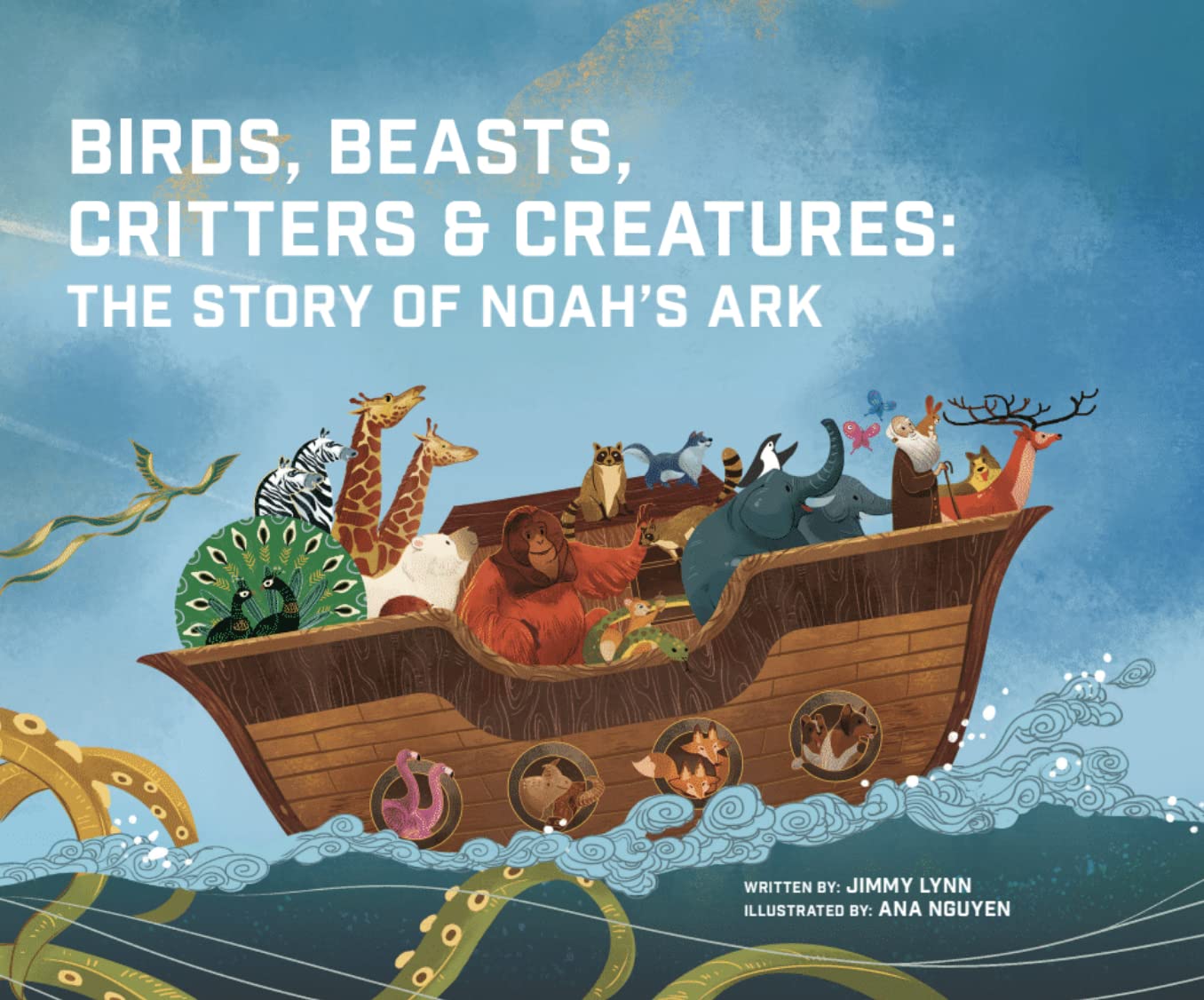 Birds, Beasts, Critters & Creatures: The Story of Noah's Ark Non-fiction