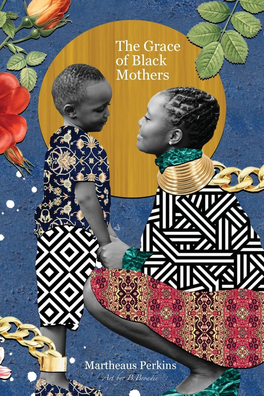 The Grace of Black Mothers Poetry