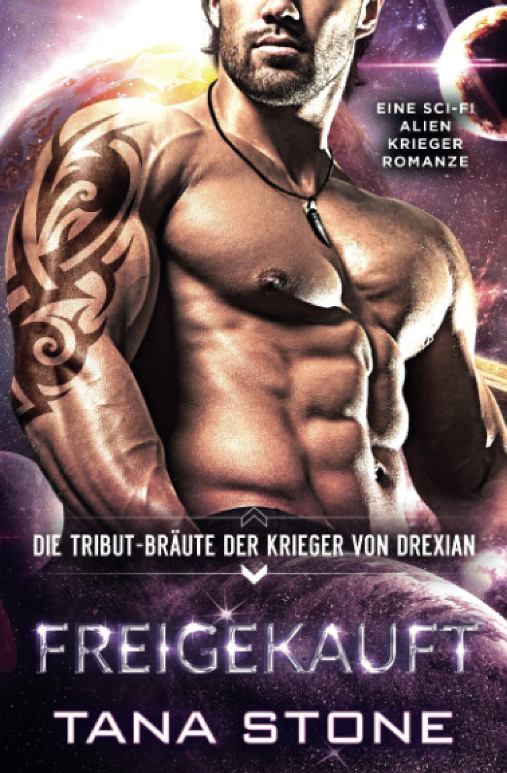 Freigekauft: Eine Sci-Fi Alien-Krieger Romanze (Die Tribut-Bräute der Krieger von Drexian, Band 4) Romantic Fantasy