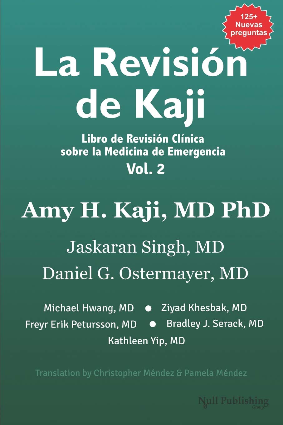 La Revisión de Kaji Vol. 2: Libro de Revisión Clínica sobre la Medicina de Emergencia (The Kaji Review, Band 2) Medicine