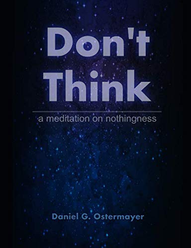 Product Image: Don't Think: a meditation on nothingness