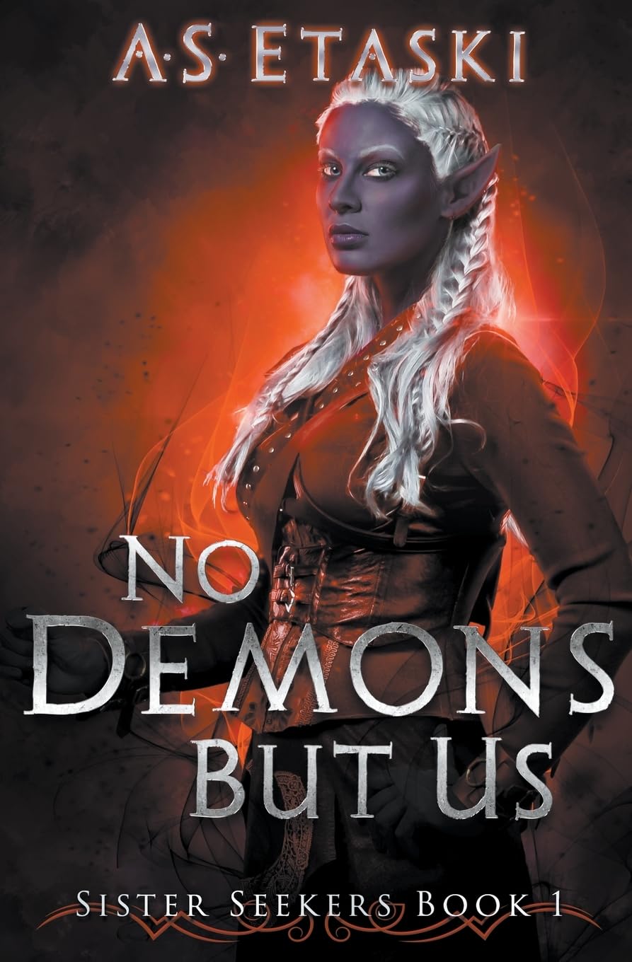 No Demons But Us (Sister Seekers, Band 1) Historical Fiction