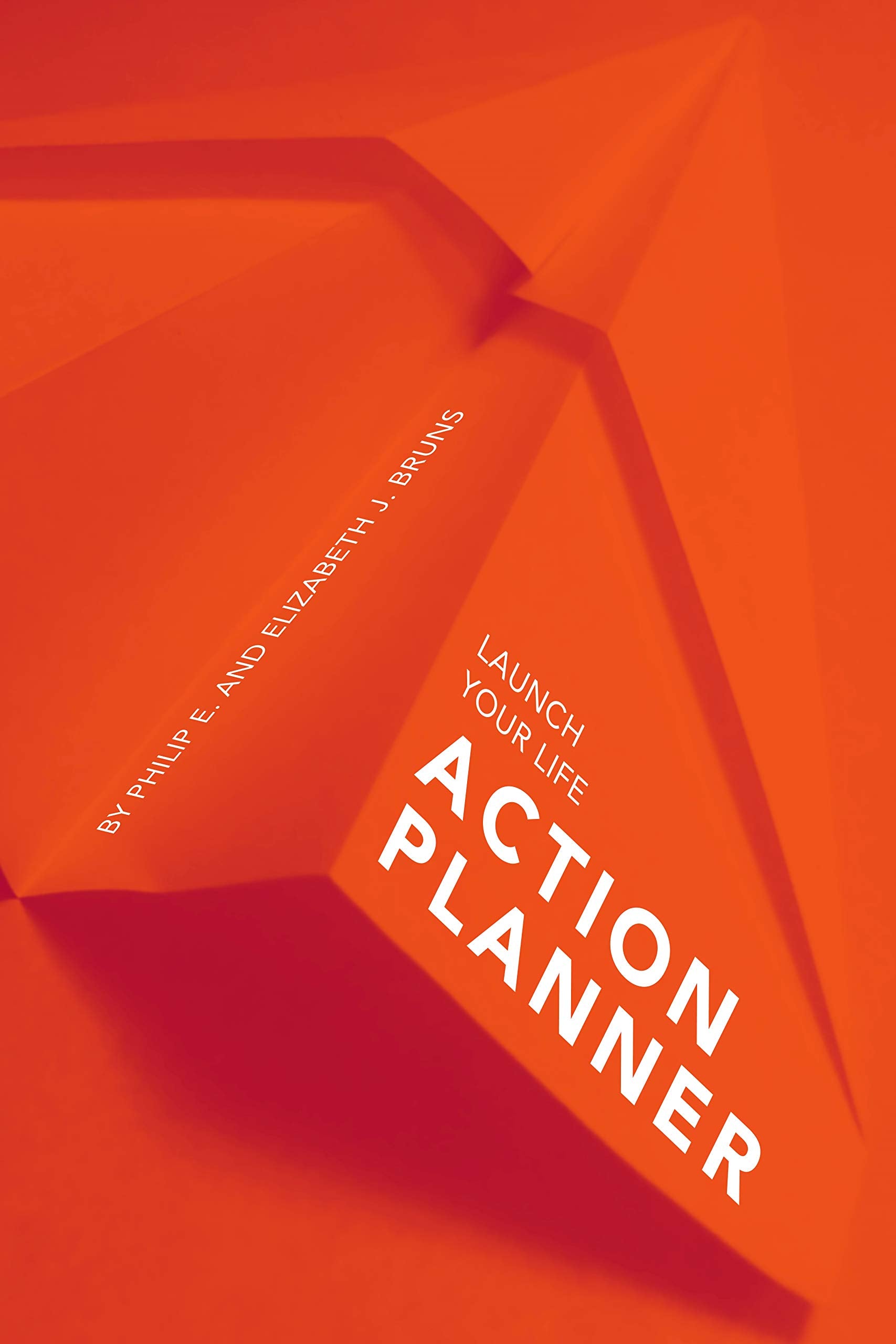 Launch Your Life Action Planner: Creating a Life in Service of God Lifestyle