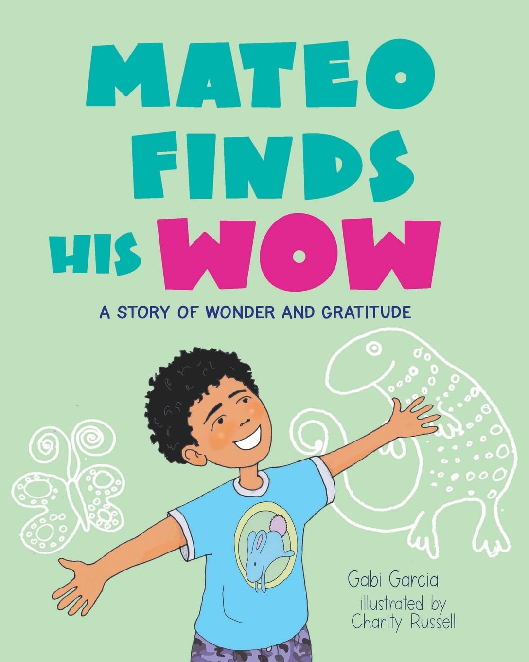 Mateo Finds His Wow: A Story of Wonder and Gratitude International