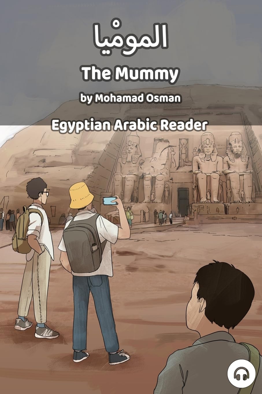 The Mummy: Egyptian Arabic Reader (Egyptian Arabic Readers) Foreign Languages ​​& Dictionaries