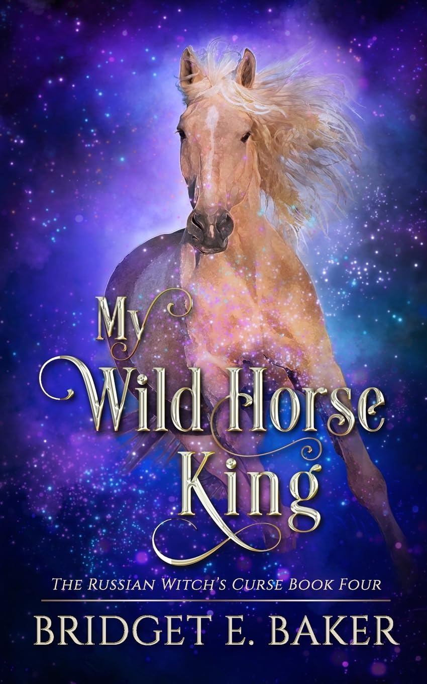 My Wild Horse King (The Russian Witch's Curse, Band 4) Contemporary literature