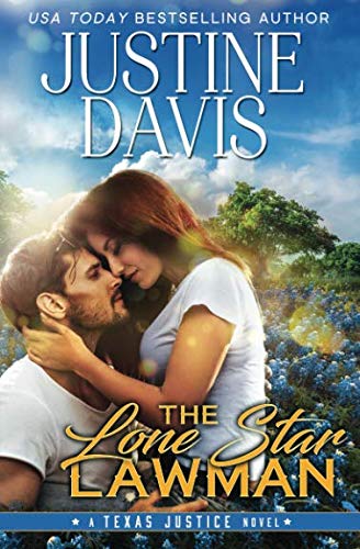 The Lone Star Lawman (Texas Justice, Band 1) Contemporary Romance