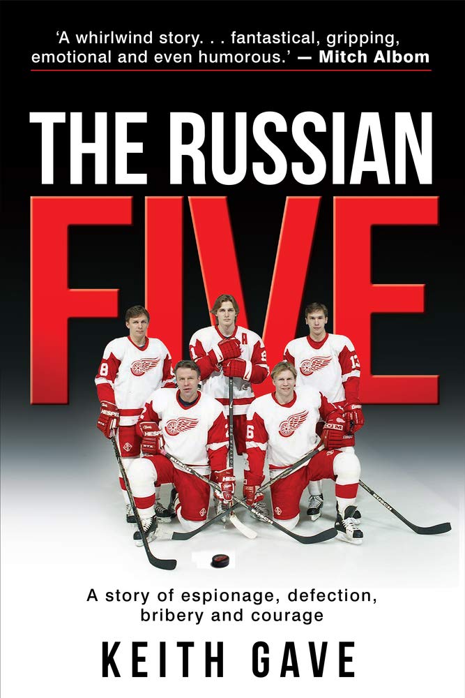 The Russian Five: A Story of Espionage, Defection, Bribery and Courage book