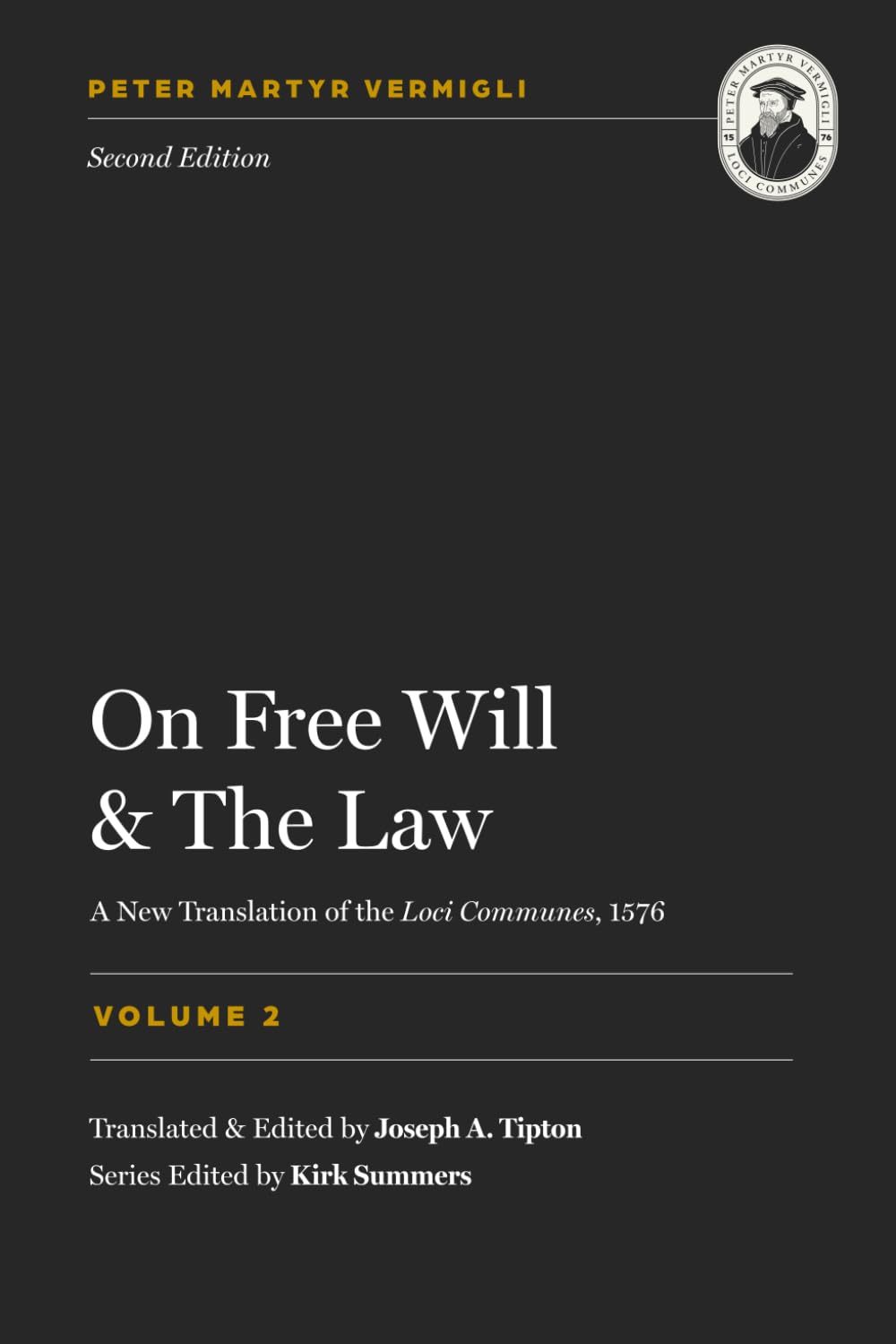 On Free Will and the Law: Common Places Vol. 2 (Loci Communes, Band 2) Religion & Esotericism