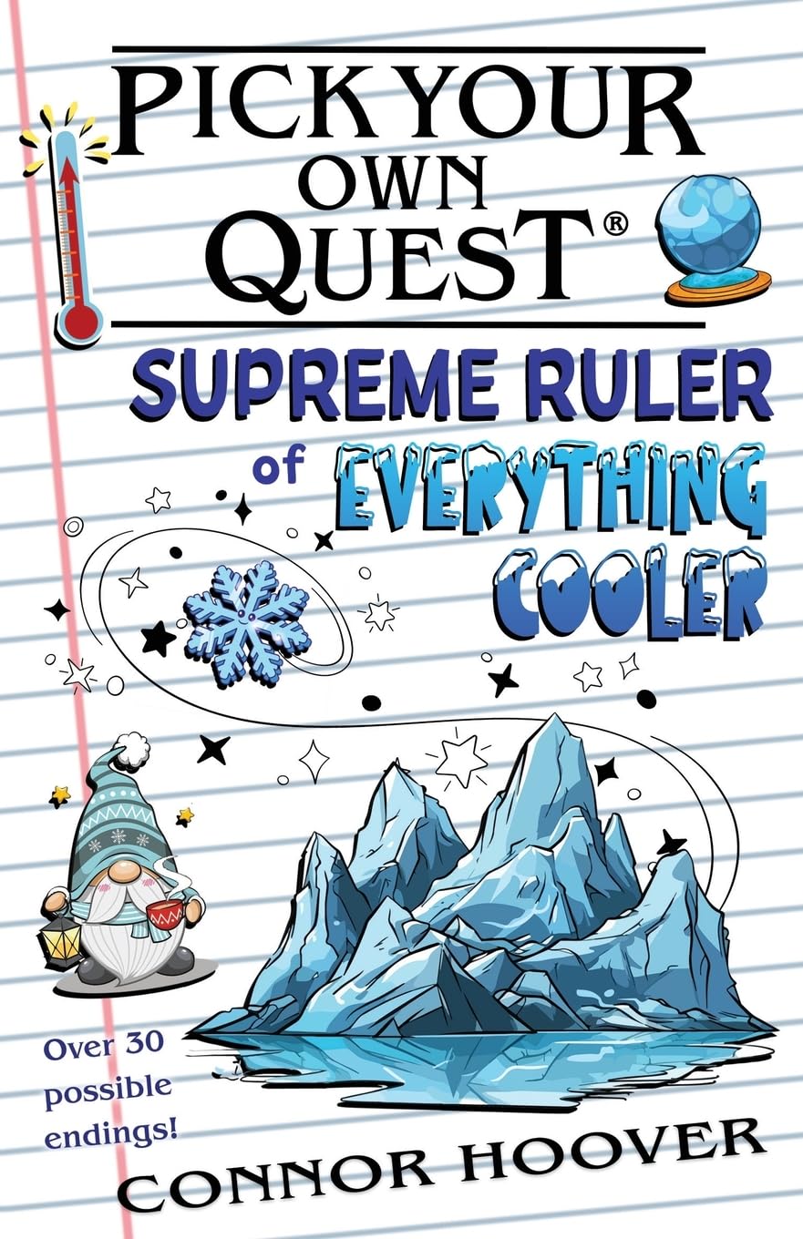 Pick Your Own Quest: Supreme Ruler of Everything Cooler Leisure & Fun