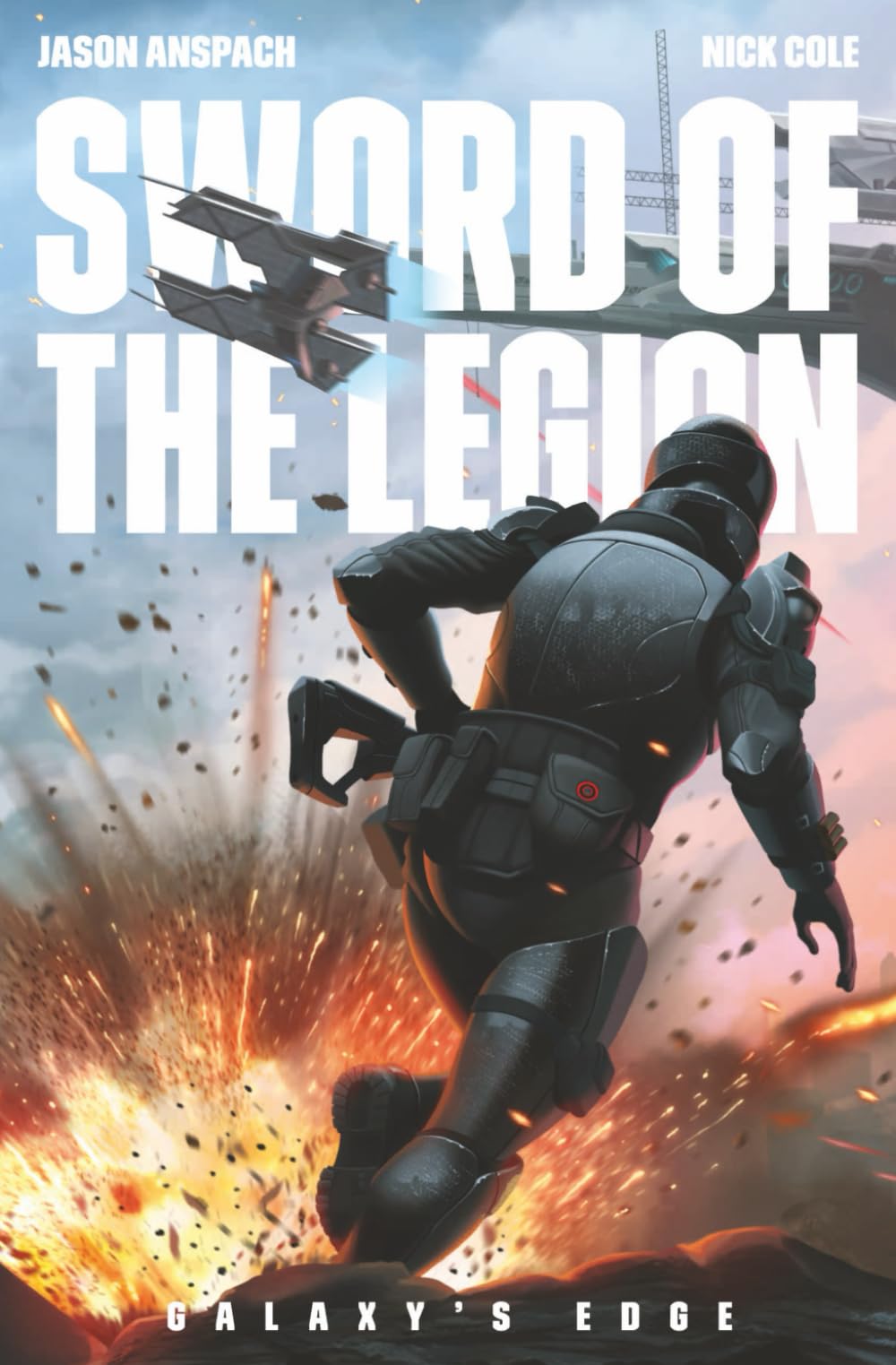 Sword of the Legion (Galaxy's Edge, Band 6) Action & Adventure