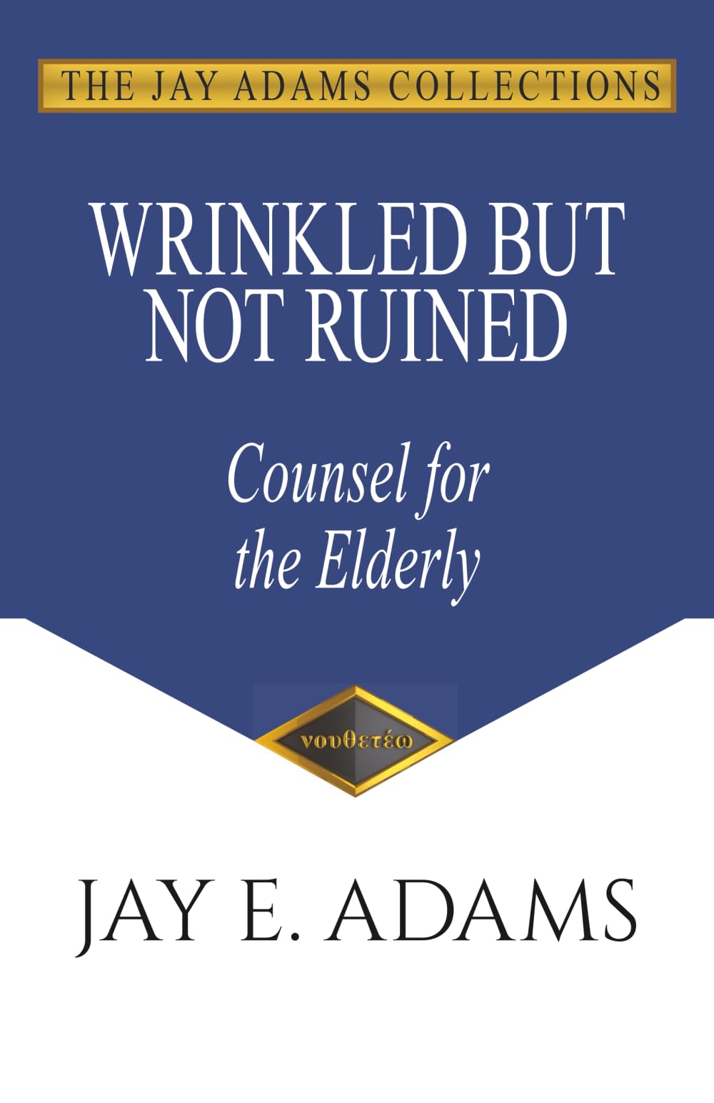 Wrinkled But Not Ruined: Counsel for the Elderly Religion & Esotericism