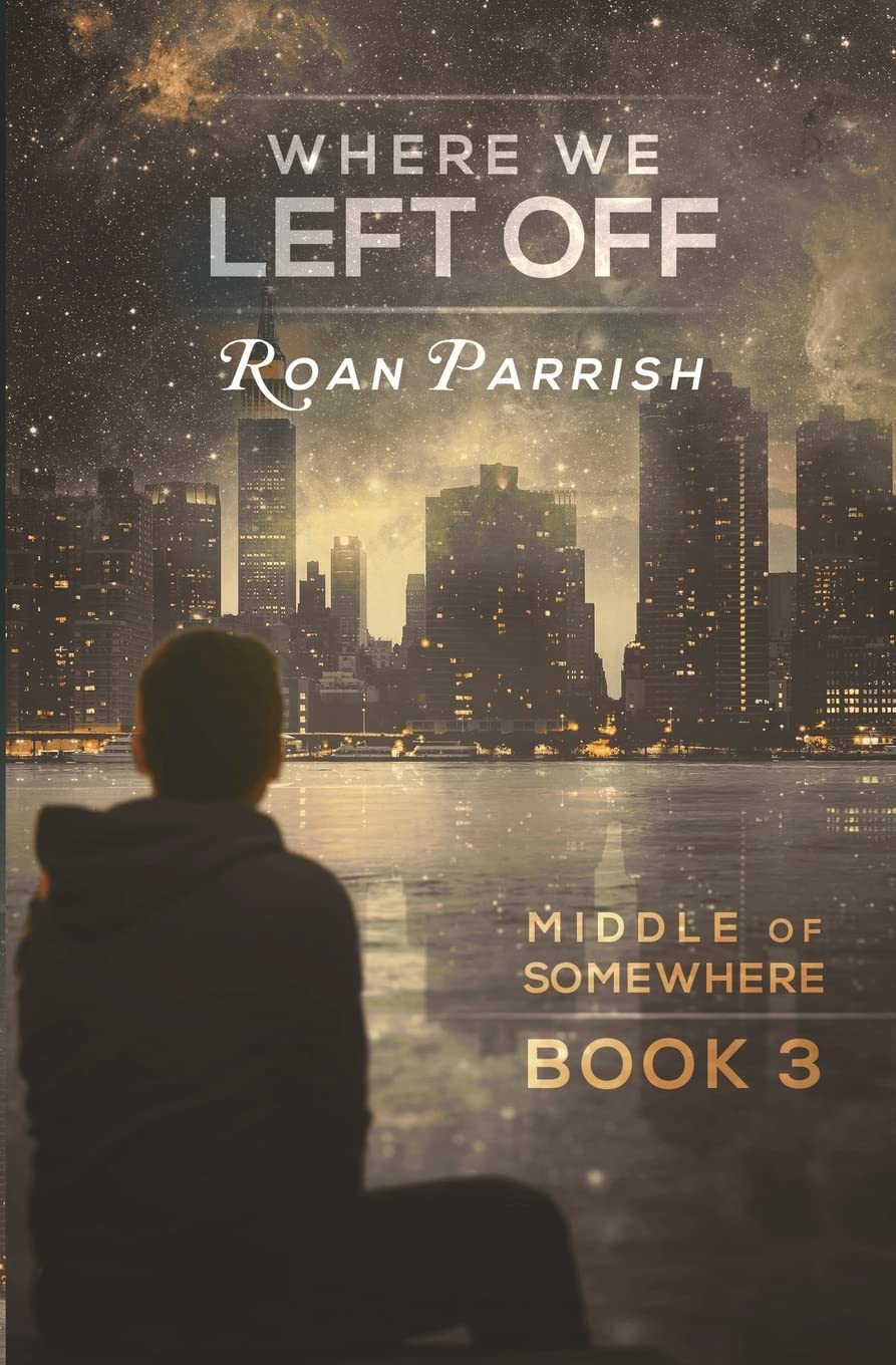 Where We Left Off (Middle of Somewhere, Band 3) Contemporary literature