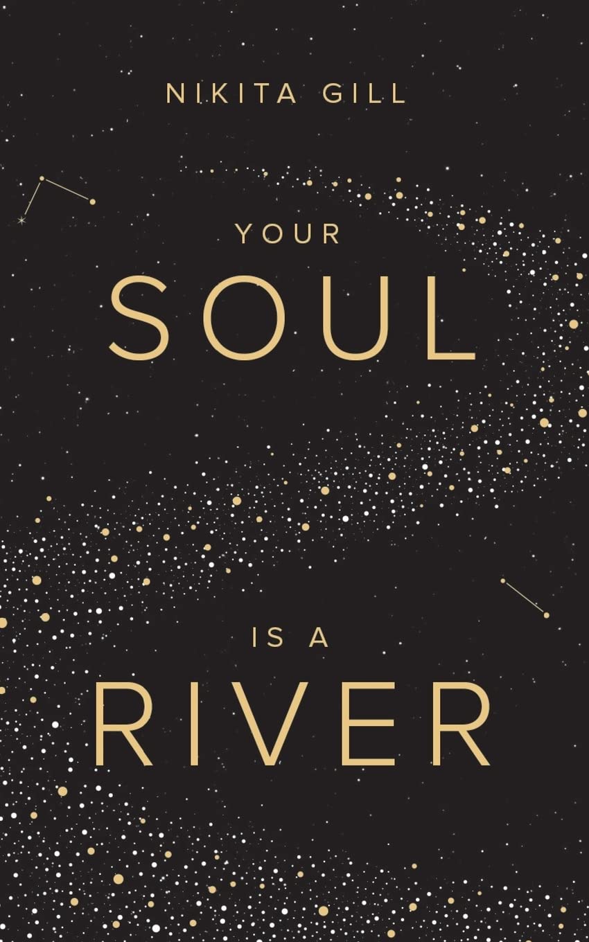 YOUR SOUL IS A RIVER Poetry