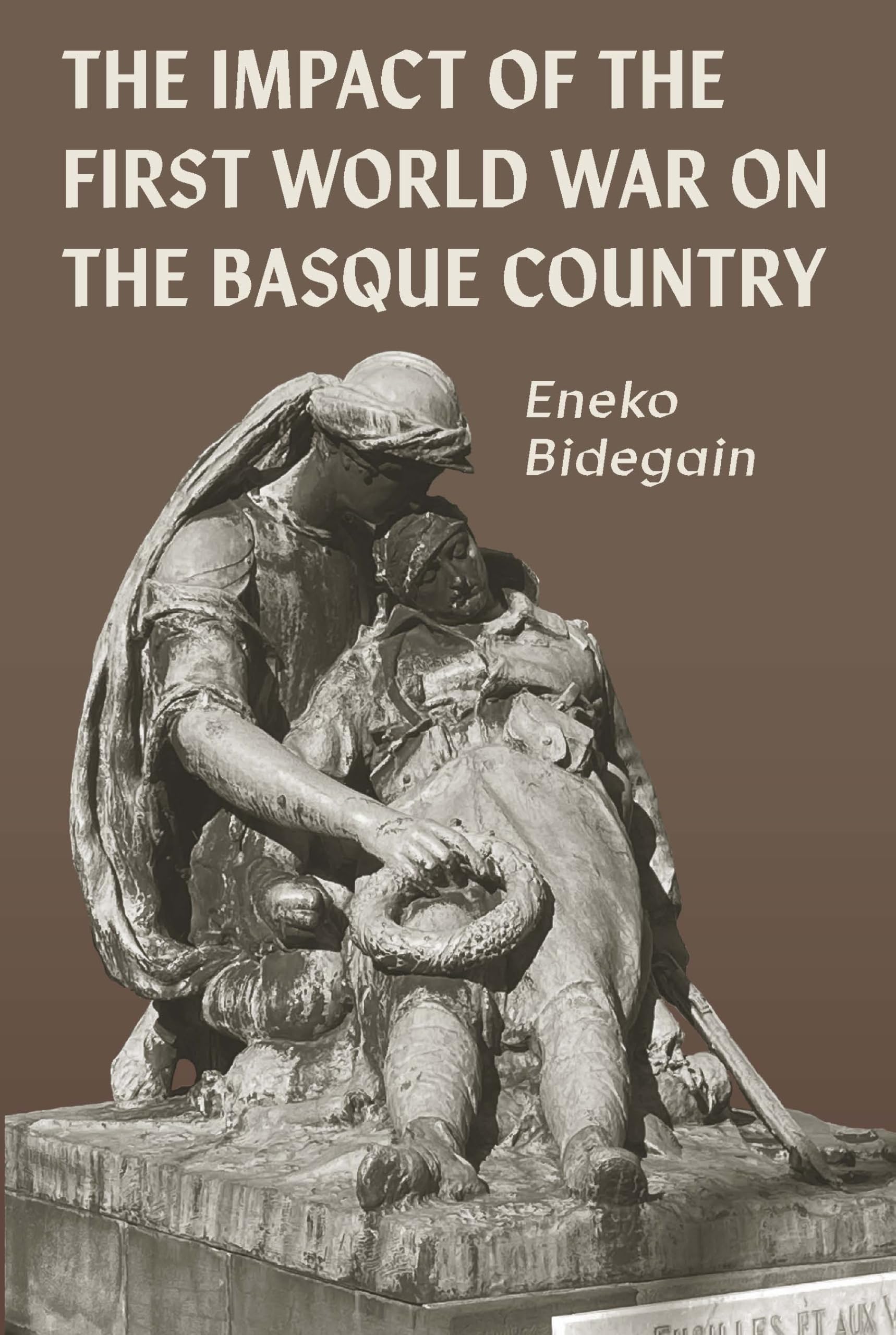 The Impact of the First World War on the Basque Country (Basque Politics) Politics & History