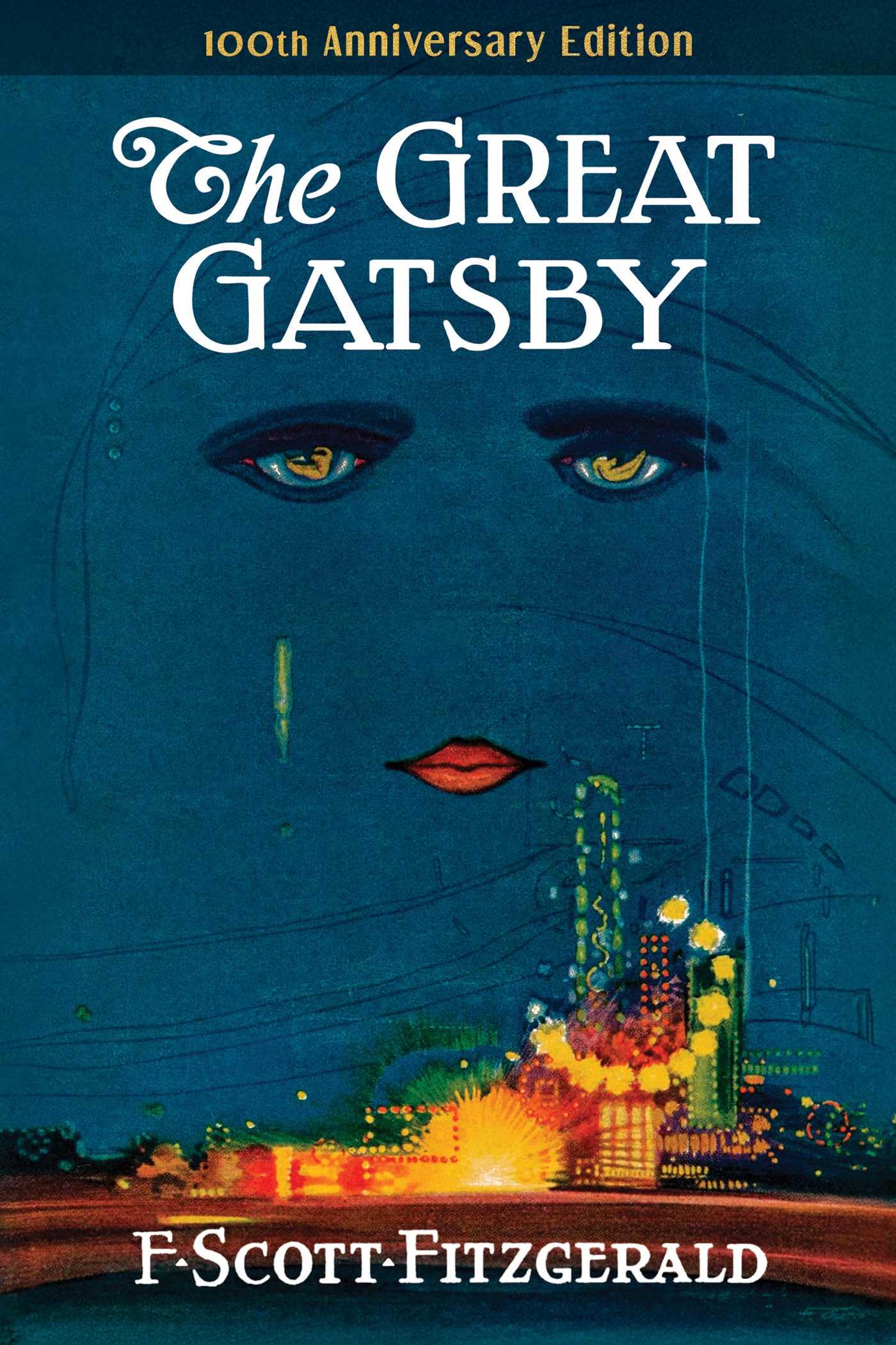 The Great Gatsby: 100th Anniversary Edition (The Original 1925 Classic) Classics