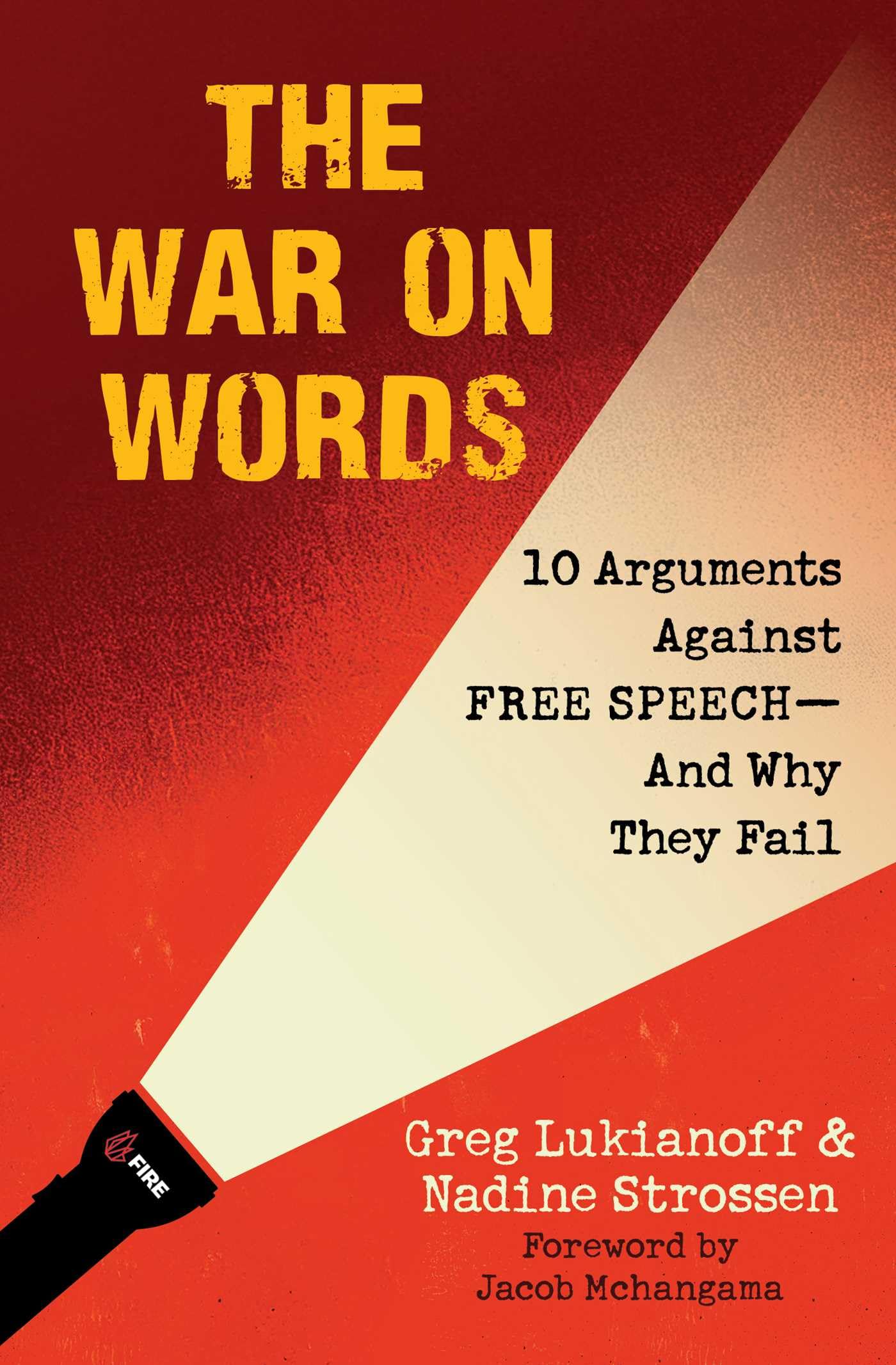 The War On Words: 10 Arguments Against Free Speech―And Why They Fail Law
