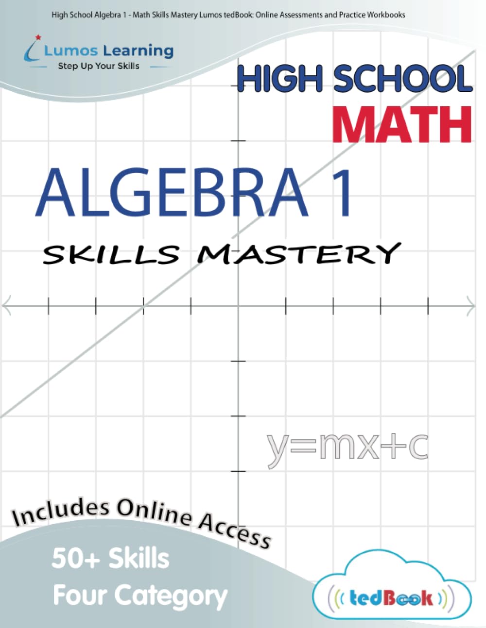 High School Algebra 1 - Math Skills Mastery Lumos tedBook: Online Assessments and Practice Workbooks Books