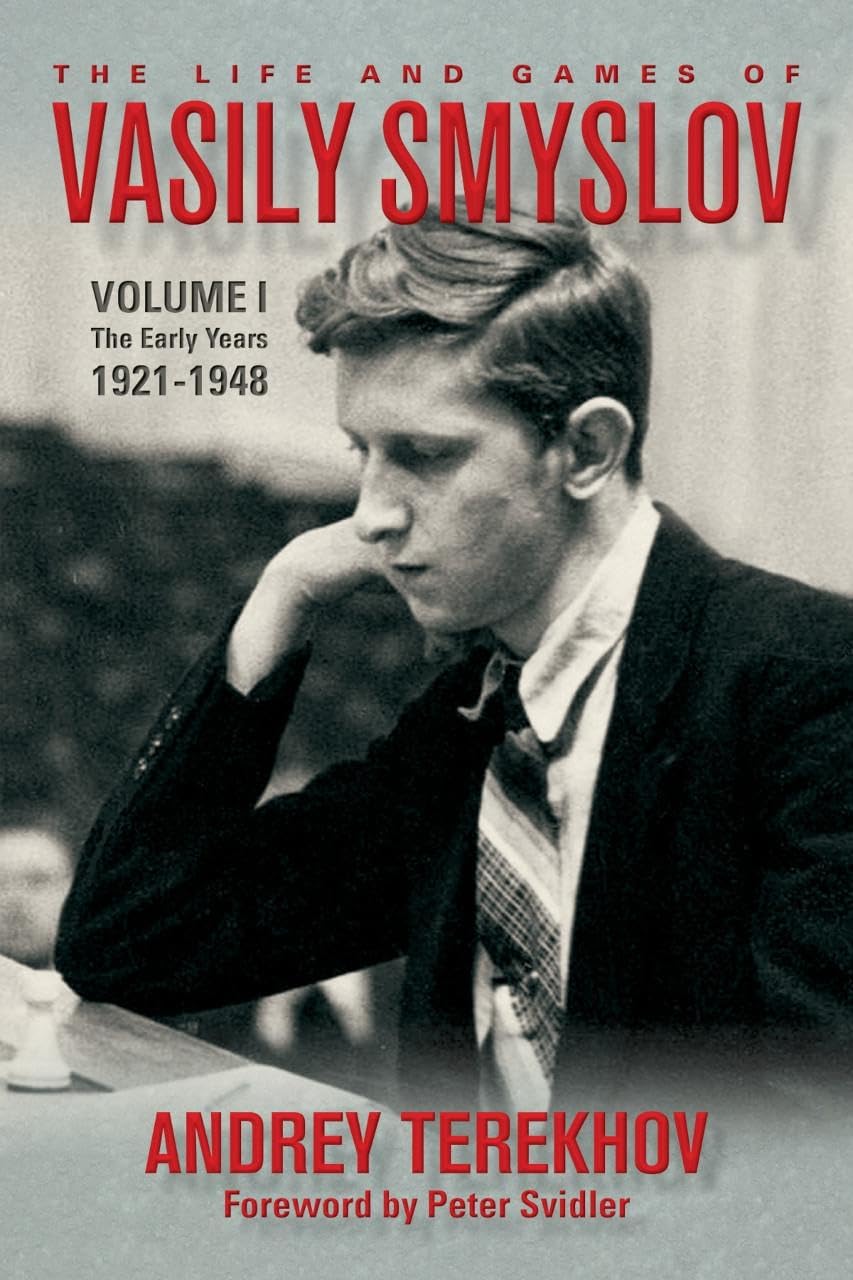 The Life and Games of Vasily Smyslov Politics & Society