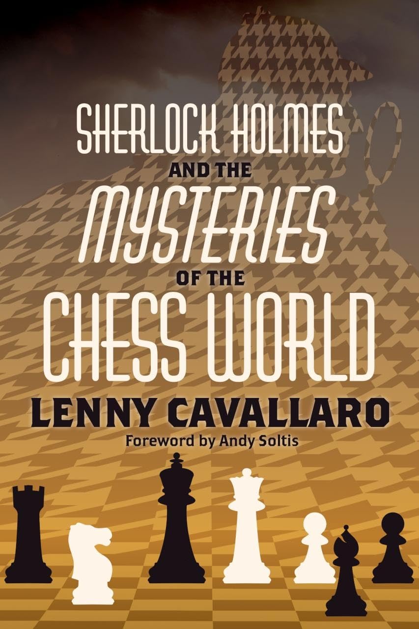 Sherlock Holmes and the Mysteries of the Chess World Detective & CSI