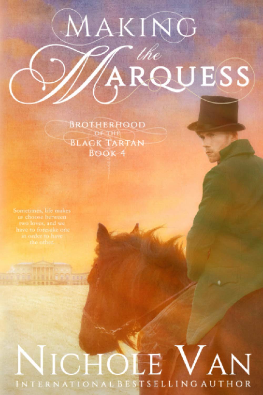 Making the Marquess (Brotherhood of the Black Tartan, Band 4) Historical Fiction