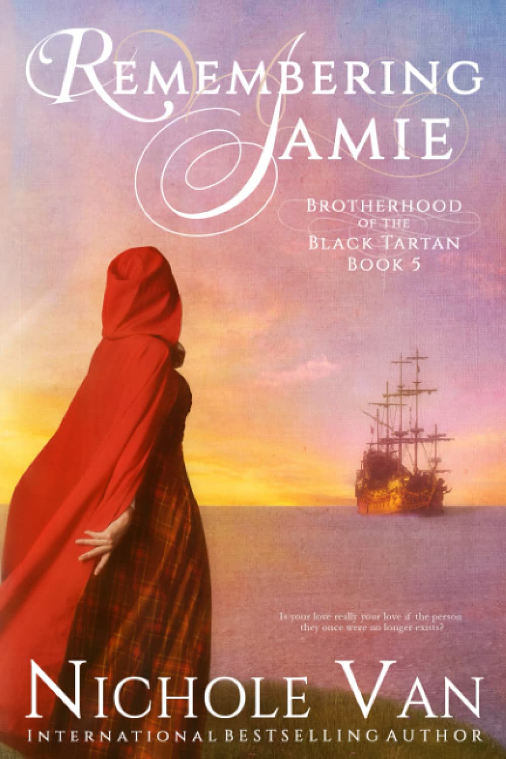 Remembering Jamie (Brotherhood of the Black Tartan, Band 5) Historical Fiction