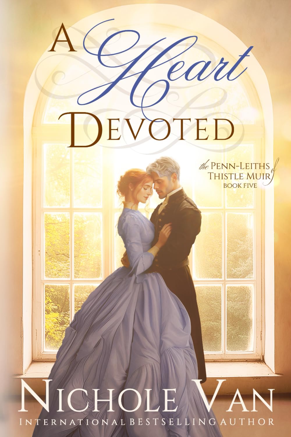 A Heart Devoted (The Penn-Leiths of Thistle Muir, Band 5) Historical Fiction