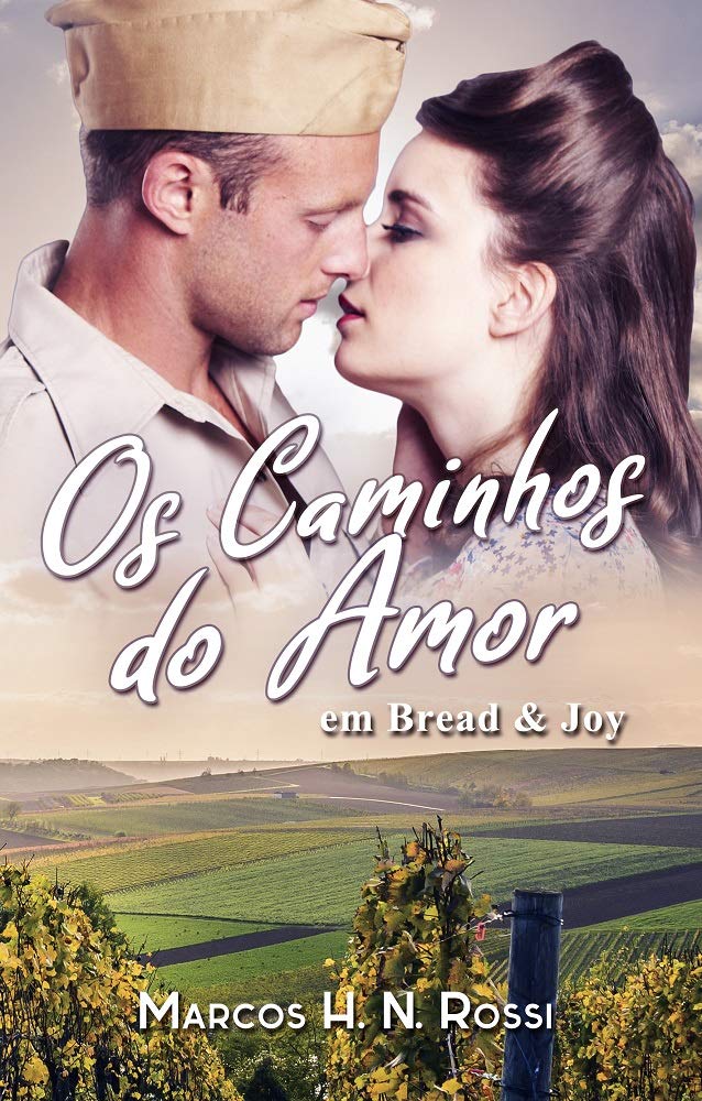 Os Caminhos do Amor em Bread & Joy: Um Romance Histórico Historical Fiction