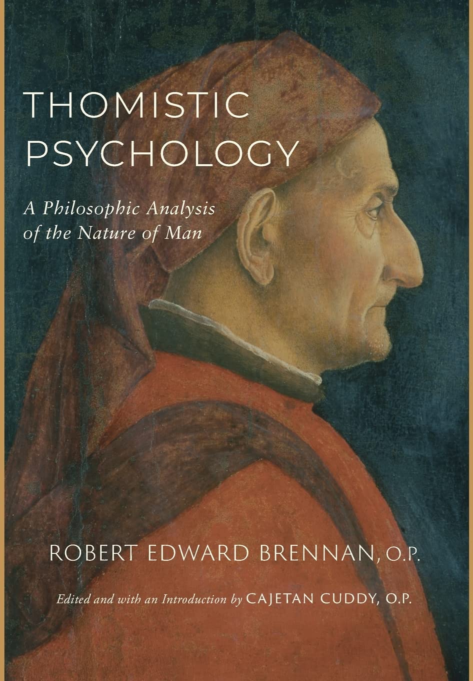 Thomistic Psychology: A Philosophic Analysis of the Nature of Man Psychology