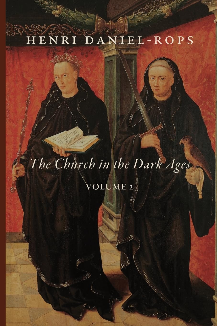 The Church in the Dark Ages, Volume 2 book