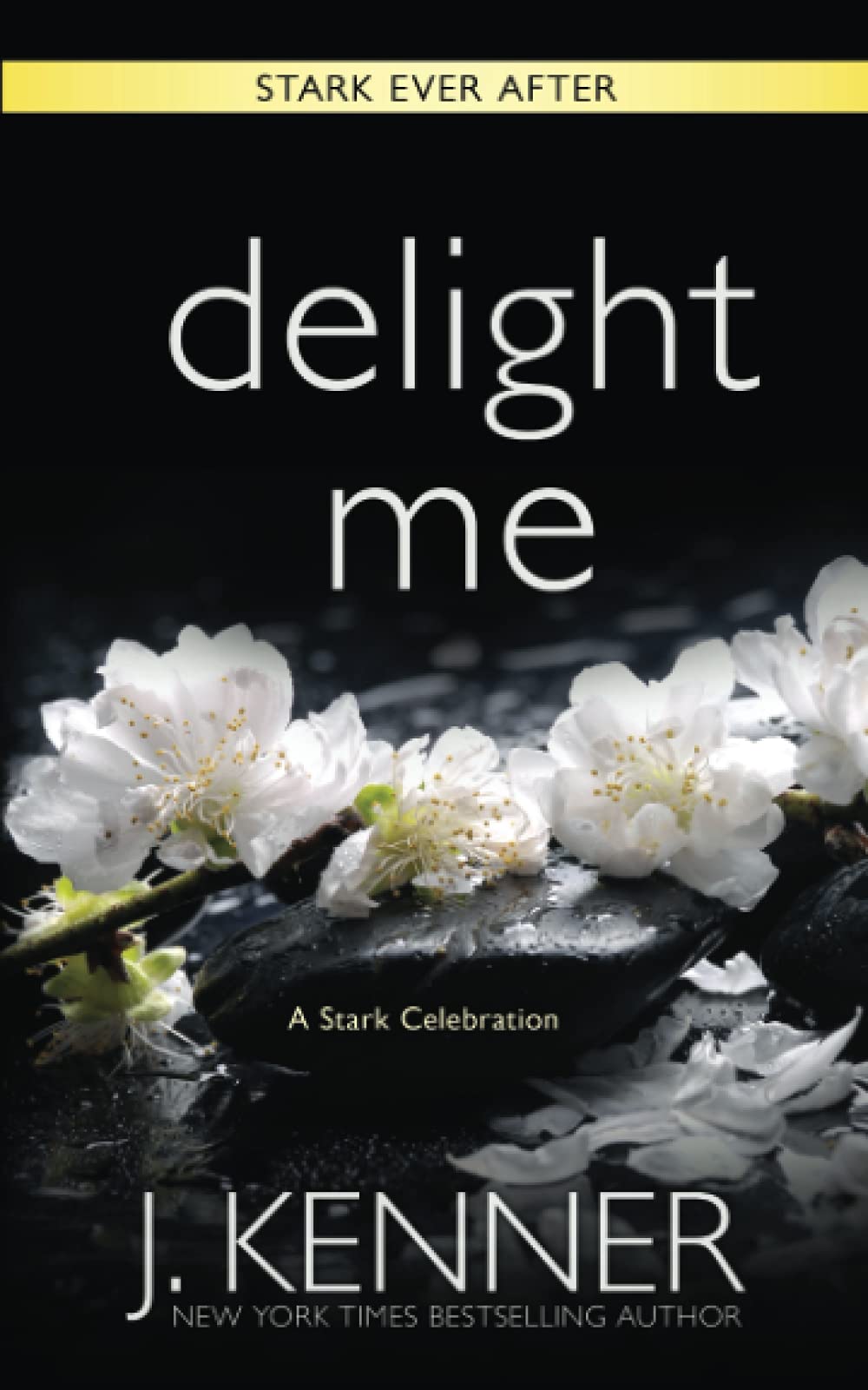 Delight Me: A Stark Ever After Collection and Story book