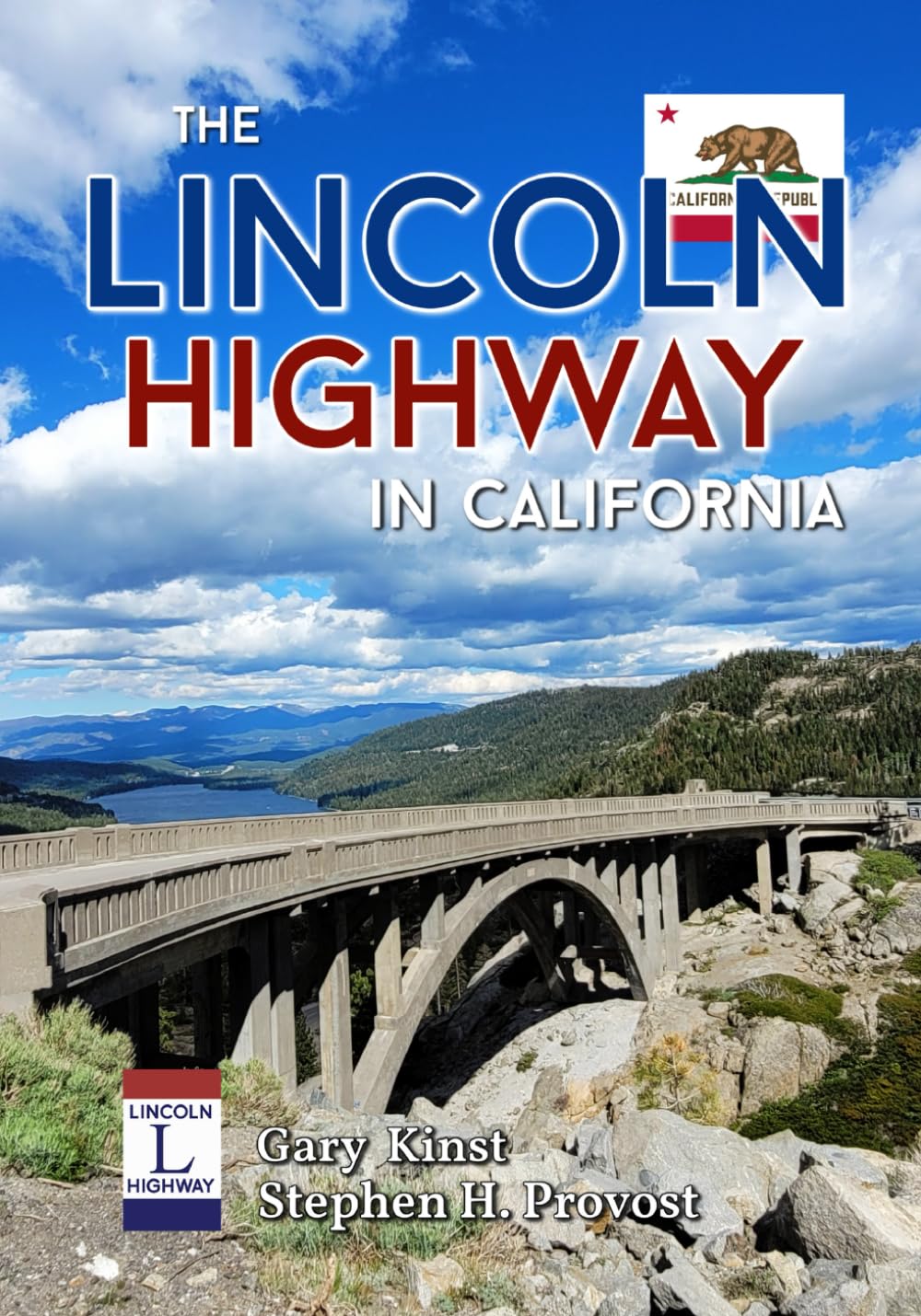 The Lincoln Highway in California: Across the Golden State from Nevada to San Francisco (Highways of the West, Band 2) Politics & History