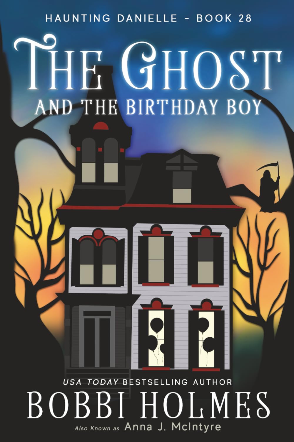 The Ghost and the Birthday Boy (Haunting Danielle, Band 28) Classics