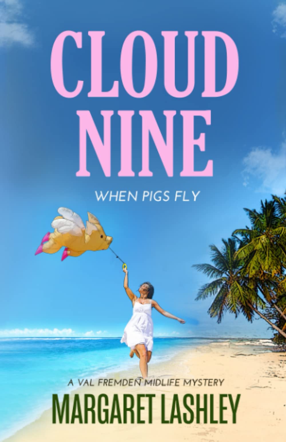 Cloud Nine: When Pigs Fly (Val Fremden Midlife Mysteries, Band 9) Humour & Satire
