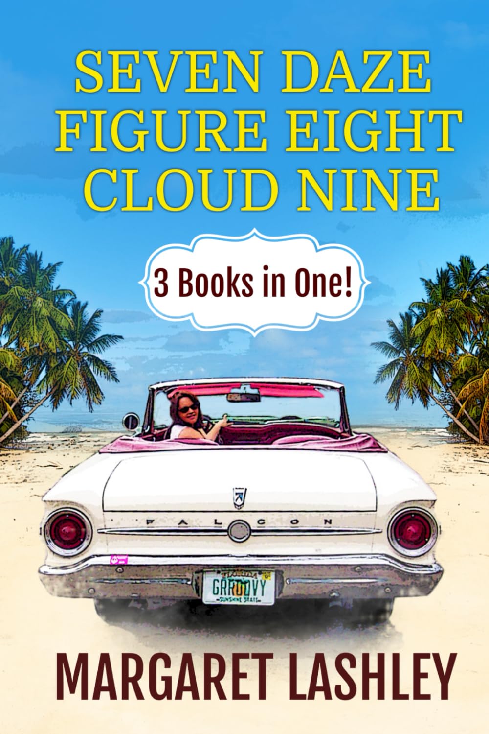 Seven Daze, Figure Eight, Cloud Nine: 3 Books in One! (Val Fremden Midlife Mysteries, Band 3) Humour & Satire