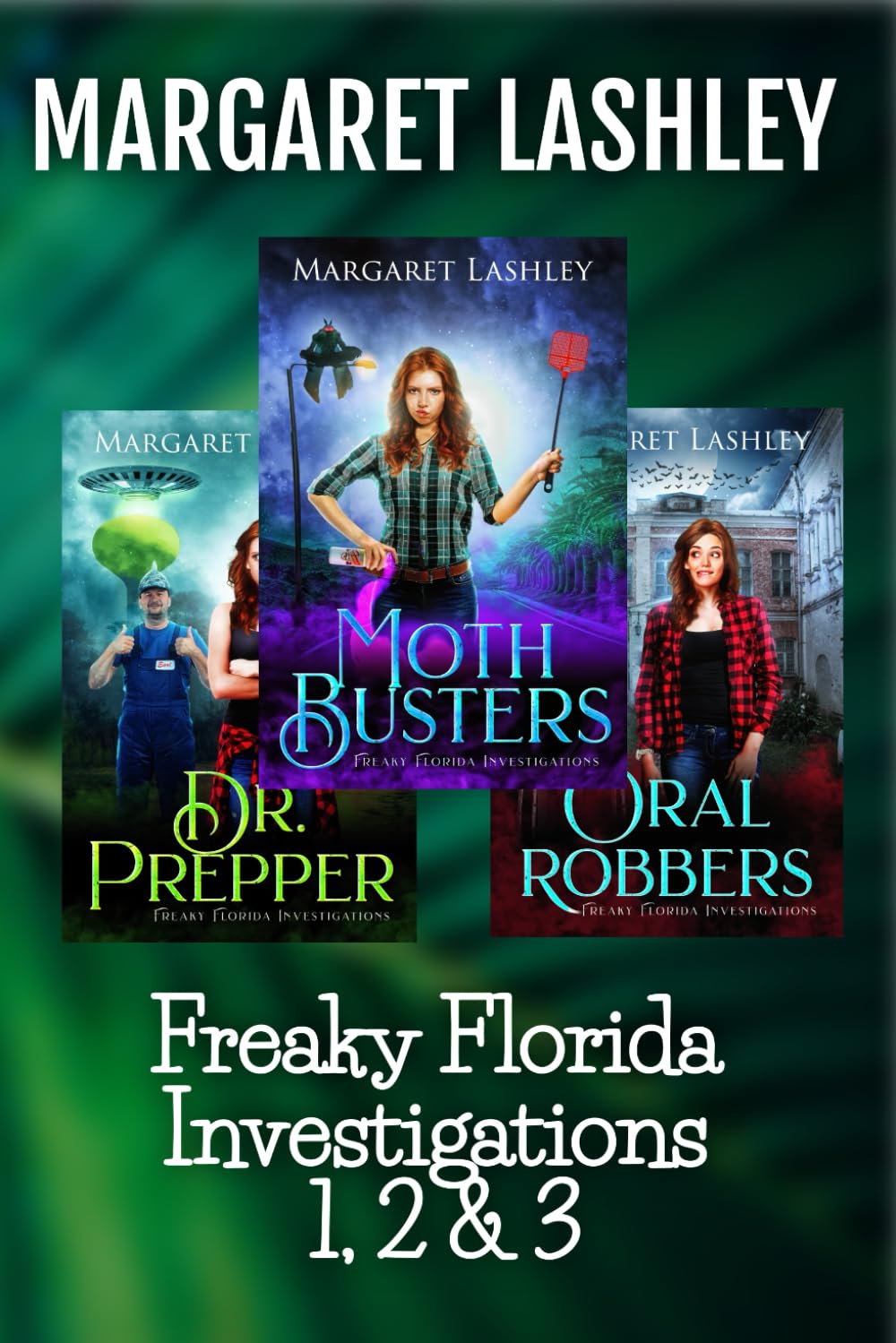 Moth Busters, Dr. Prepper, Oral Robbers: Freaky Florida Mystery Adventures 1, 2 & 3 book